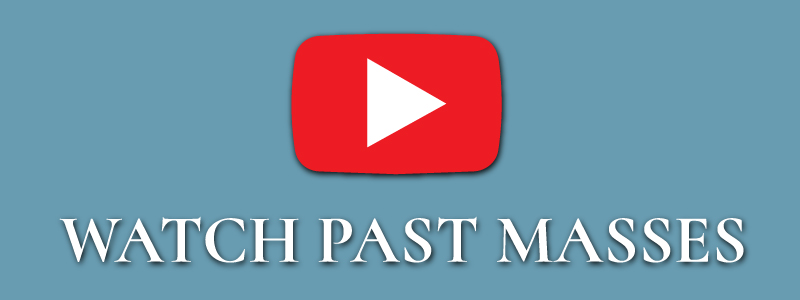 Watch Past Masses